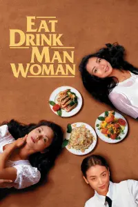 Poster to the movie "Eat Drink Man Woman" #210290