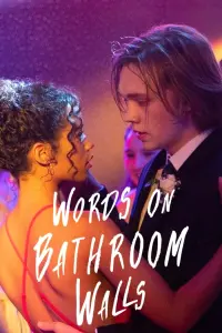 Poster to the movie "Words on Bathroom Walls" #104033