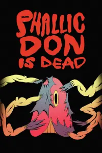 Poster to the movie "Phallic Don Is Dead" #460458