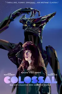 Poster to the movie "Colossal" #60020