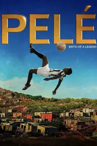 Poster to the movie "Pelé: Birth of a Legend" #135085