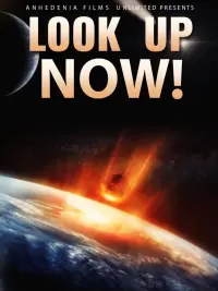 Poster to the movie "Look Up Now!" #561535