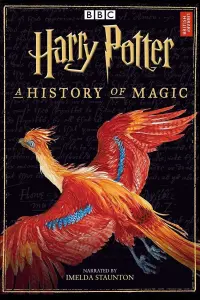 Poster to the movie "Harry Potter: A History Of Magic" #359042