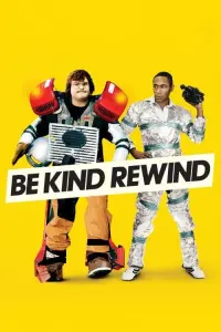 Poster to the movie "Be Kind Rewind" #291218