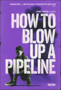 Poster to the movie "How to Blow Up a Pipeline" #110697