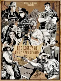 Poster to the movie "The Legacy of the 12 Westerns" #444023