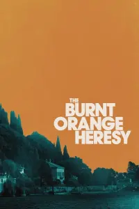 Poster to the movie "The Burnt Orange Heresy" #361378