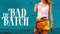 Backdrop to the movie "The Bad Batch" #108254