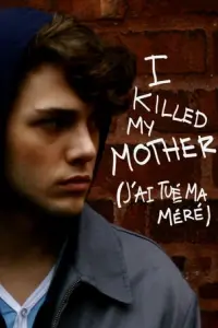 Poster to the movie "I Killed My Mother" #211046