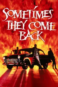 Poster to the movie "Sometimes They Come Back" #132386