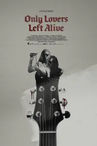 Poster to the movie "Only Lovers Left Alive" #229325