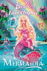 Poster to the movie "Barbie: Fairytopia - Mermaidia" #79736