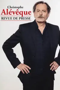 Poster to the movie "Christoph Alévèque - Revue de presse" #539799