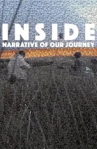 Poster to the movie "INSIDE: Narrative of Our Journey" #510729