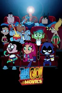 Poster to the movie "Teen Titans Go! To the Movies" #224457