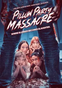 Poster to the movie "Pillow Party Massacre" #139578