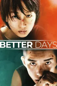 Poster to the movie "Better Days" #135221