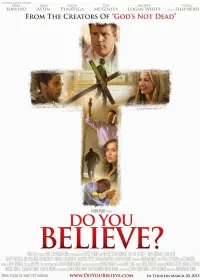 Poster to the movie "Do You Believe?" #125171