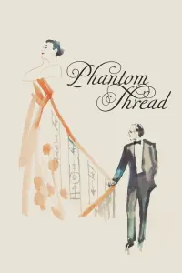 Poster to the movie "Phantom Thread" #76907