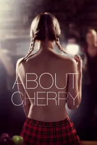 Poster to the movie "About Cherry" #364097