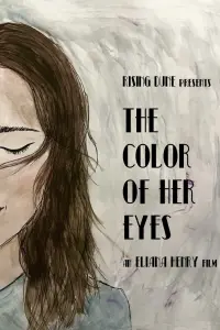 Poster to the movie "The Color of Her Eyes" #443517