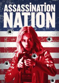 Poster to the movie "Assassination Nation" #293055