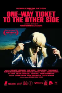 Poster to the movie "One-Way Ticket to the Other Side" #583613