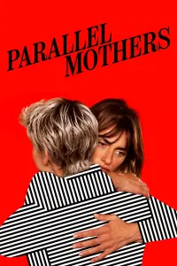 Poster to the movie "Parallel Mothers" #259589