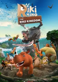 Poster to the movie "Riki Rhino: The Bird Kingdom" #368040