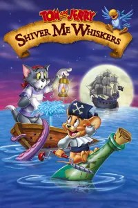 Poster to the movie "Tom and Jerry: Shiver Me Whiskers" #120143