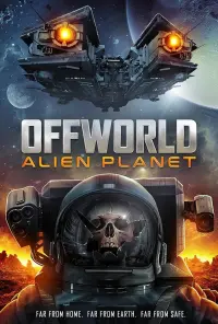 Poster to the movie "Offworld : Alien Planet" #614109