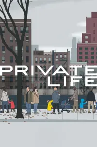 Poster to the movie "Private Life" #154723