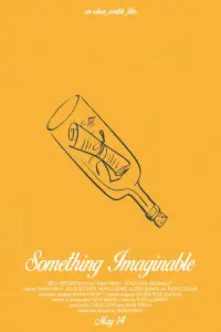 Poster to the movie "Something Imaginable" #367236