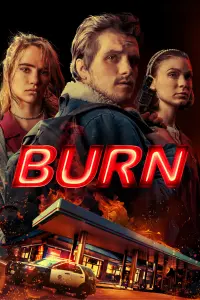 Poster to the movie "Burn" #134688