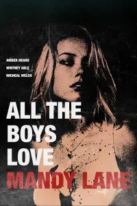 Poster to the movie "All the Boys Love Mandy Lane" #435015