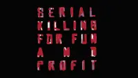 Backdrop to the movie "Serial Killing for Fun and Profit" #592551