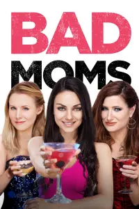 Poster to the movie "Bad Moms" #108722