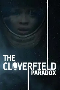 Poster to the movie "The Cloverfield Paradox" #72591