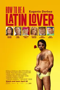 Poster to the movie "How to Be a Latin Lover" #68767