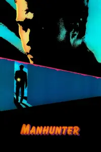 Poster to the movie "Manhunter" #244866