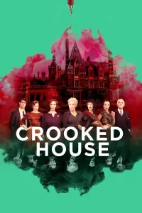 Poster to the movie "Crooked House" #158412