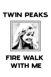 Poster to the movie "Twin Peaks: Fire Walk with Me" #703475