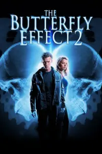 Poster to the movie "The Butterfly Effect 2" #335664