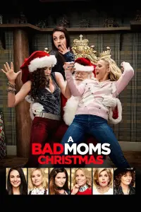 Poster to the movie "A Bad Moms Christmas" #64360