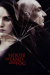 Poster to the movie "House of Sand and Fog" #237108