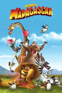 Poster to the movie "Madly Madagascar" #440176