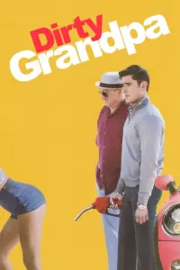 Poster to the movie "Dirty Grandpa" #320865