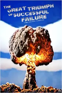 Poster to the movie "The Great Triumph of Successful Failure" #404184