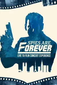 Poster to the movie "Spies Are Forever: Live Concert Experience" #474312