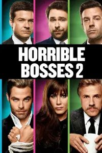 Poster to the movie "Horrible Bosses 2" #51238